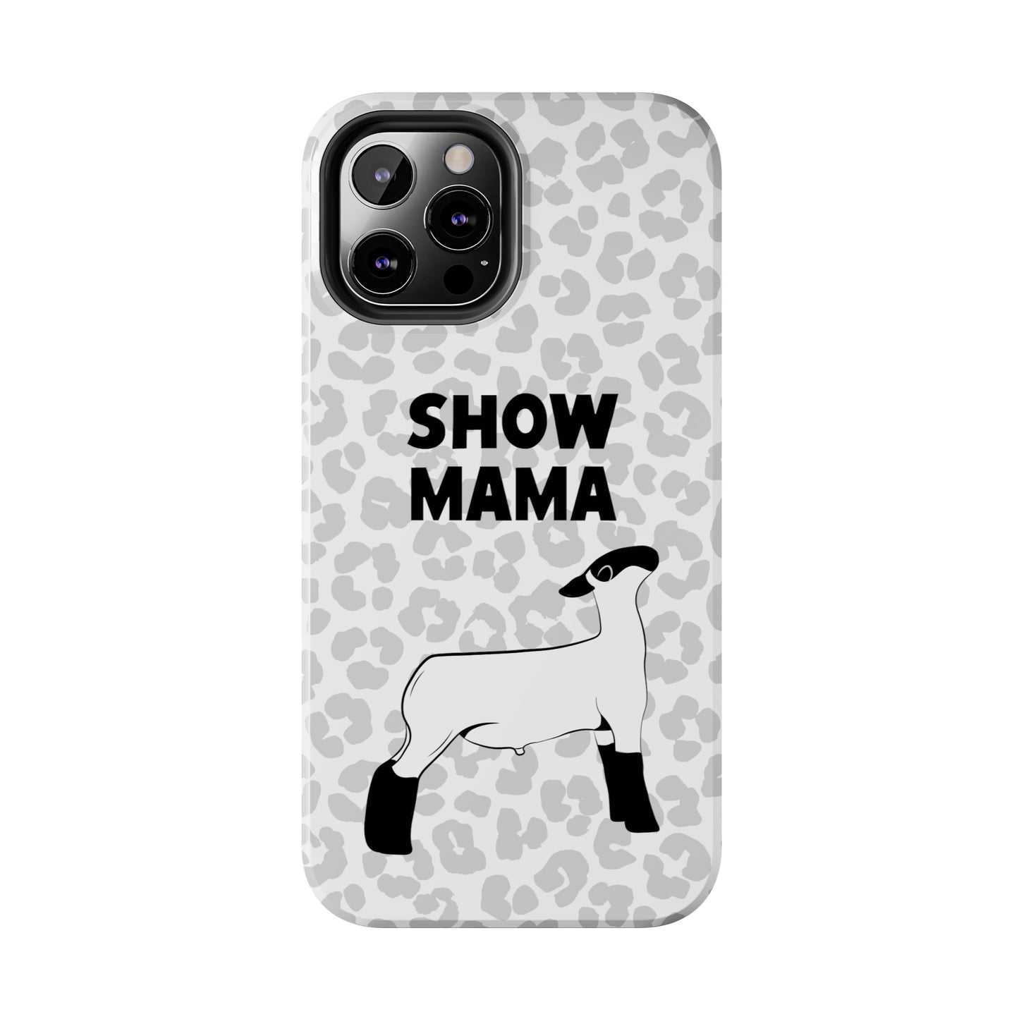 Show Mama Lamb Leopard Print Phone Cases | Livestock Phone Case | Livestock Gifts for Her | Lamb and Sheep Phone Case