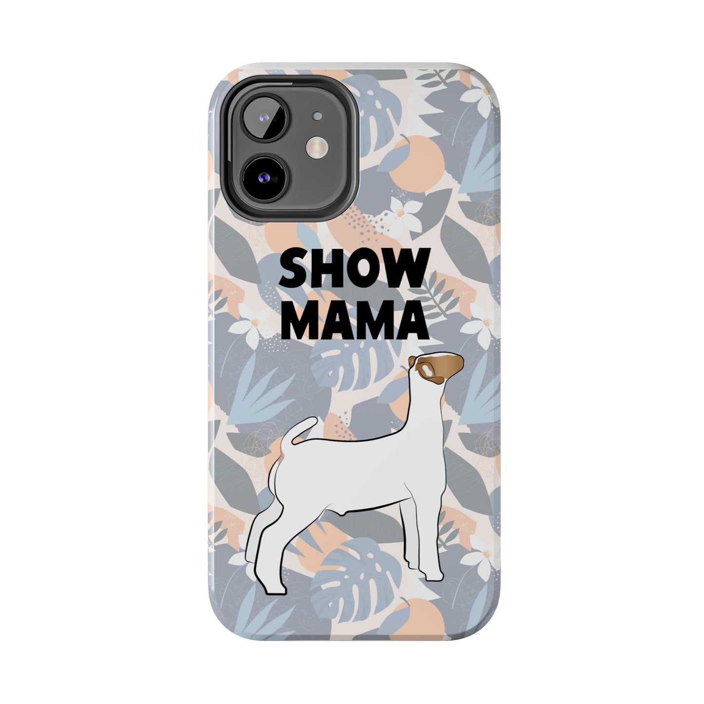 Show Mama Show Goat Hawaiian Print Phone Cases | Livestock Phone Case | Livestock Gifts for Her | Show Goats and Lambs | 4H Gift