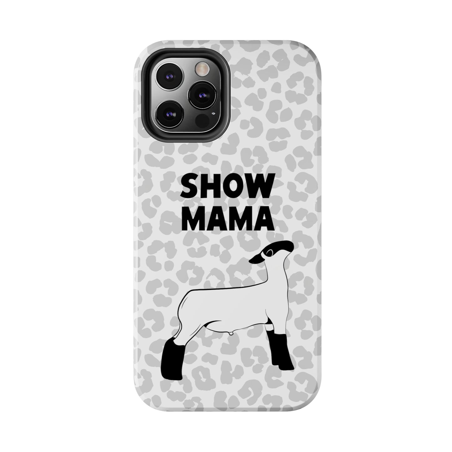 Show Mama Lamb Leopard Print Phone Cases | Livestock Phone Case | Livestock Gifts for Her | Lamb and Sheep Phone Case