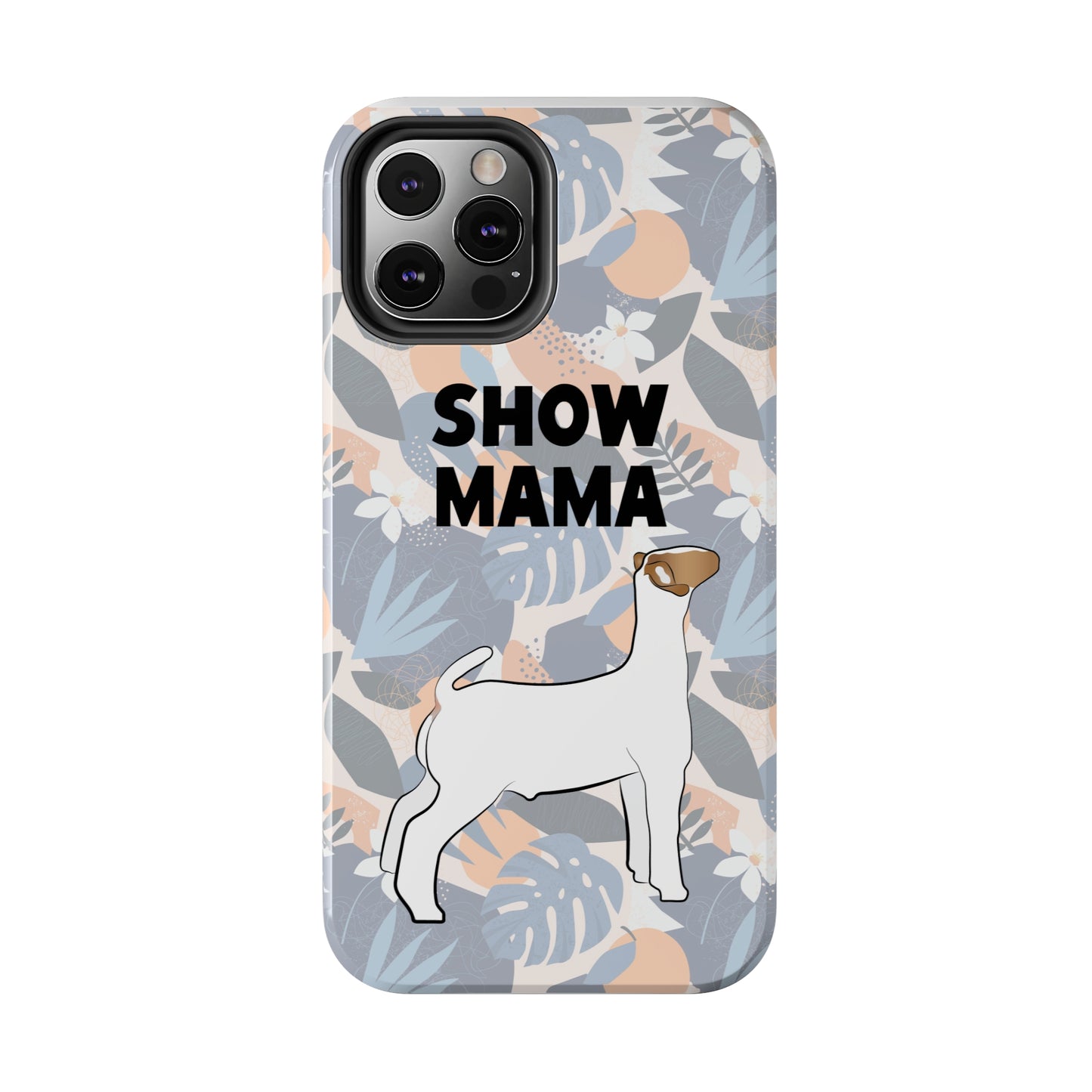 Show Mama Show Goat Hawaiian Print Phone Cases | Livestock Phone Case | Livestock Gifts for Her | Show Goats and Lambs | 4H Gift