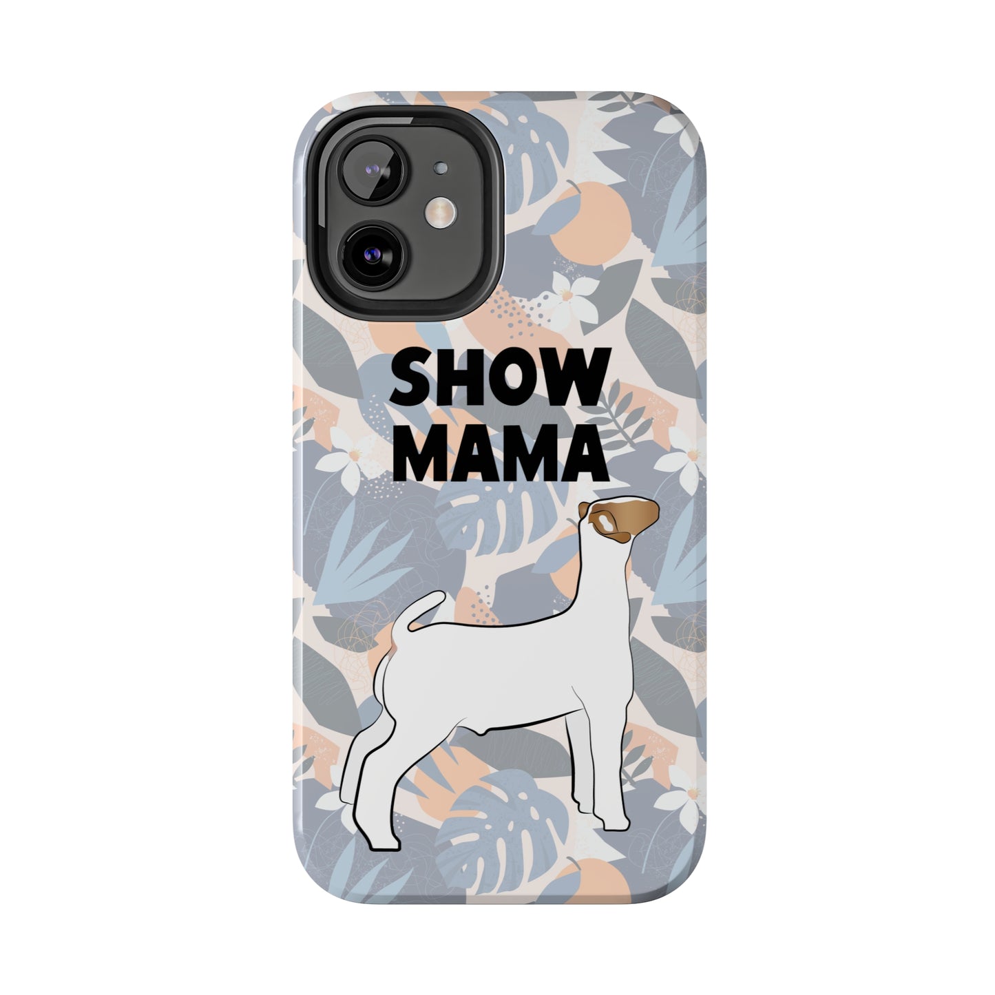 Show Mama Show Goat Hawaiian Print Phone Cases | Livestock Phone Case | Livestock Gifts for Her | Show Goats and Lambs | 4H Gift