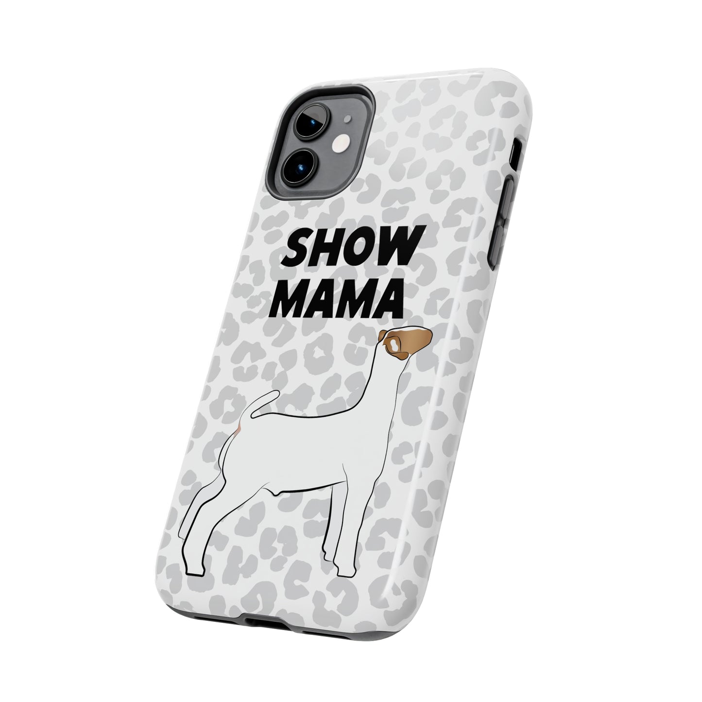 Show Mama Show Goat Leopard Print Phone Cases | Livestock Phone Case | Livestock Gifts for Her | Show Goats and Lambs | 4H Gift
