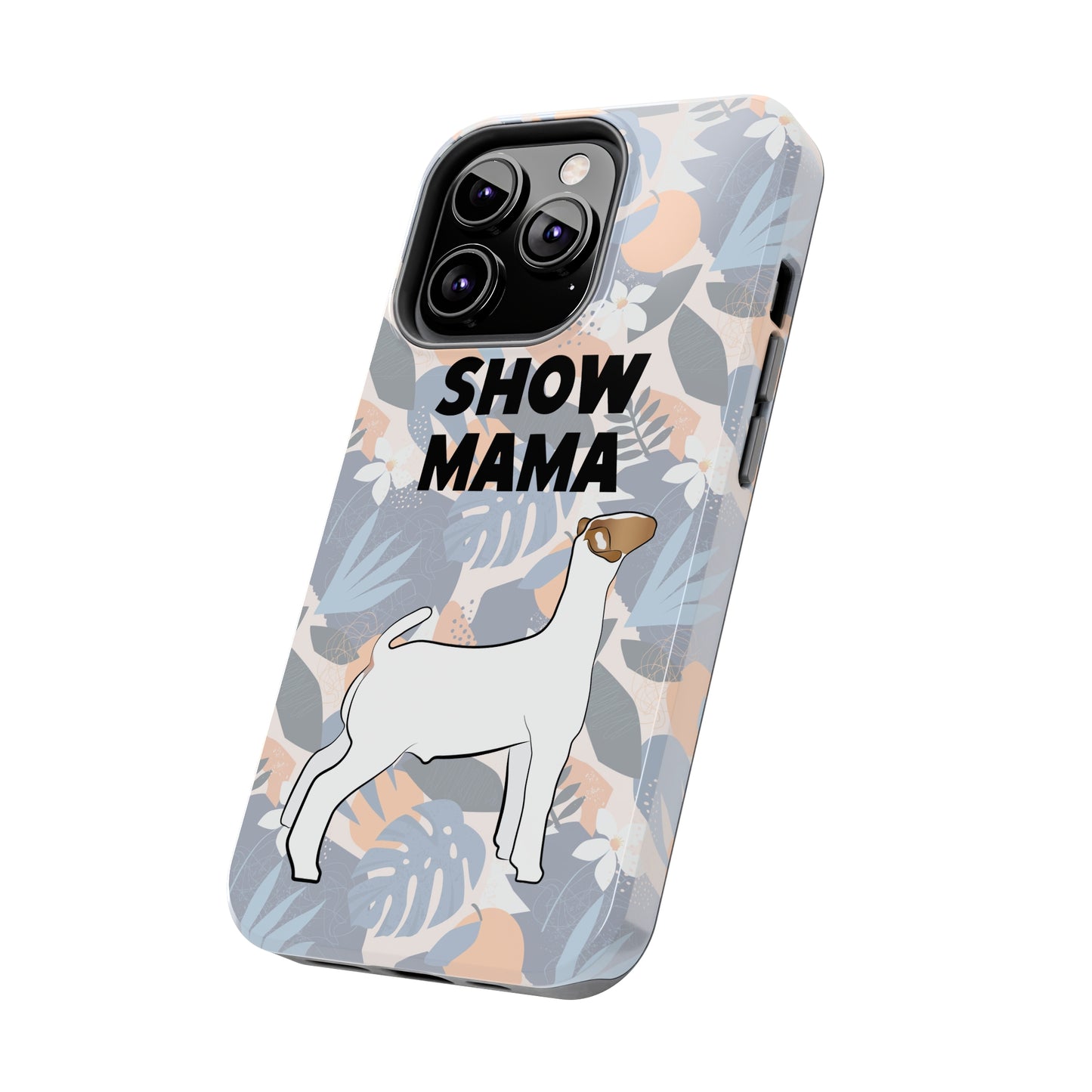 Show Mama Show Goat Hawaiian Print Phone Cases | Livestock Phone Case | Livestock Gifts for Her | Show Goats and Lambs | 4H Gift