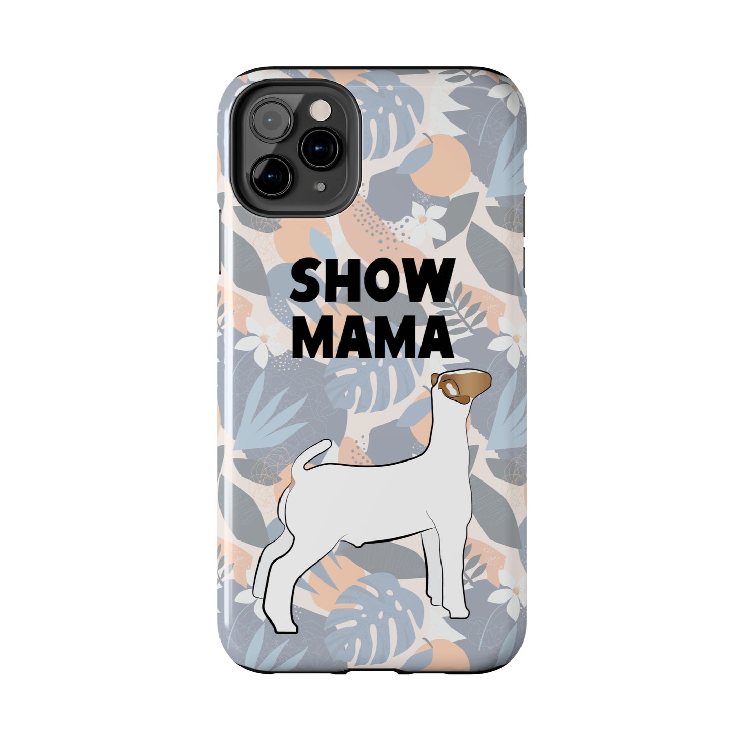 Show Mama Show Goat Hawaiian Print Phone Cases | Livestock Phone Case | Livestock Gifts for Her | Show Goats and Lambs | 4H Gift
