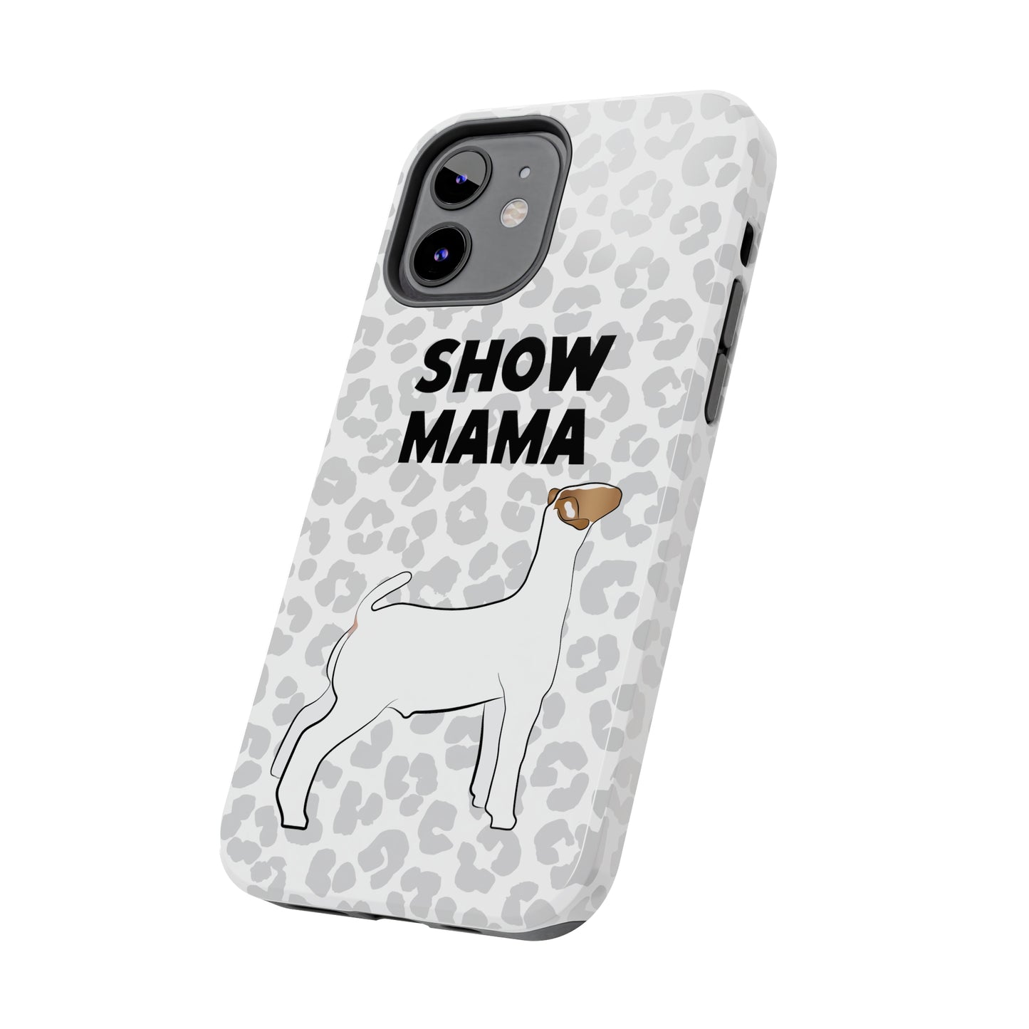 Show Mama Show Goat Leopard Print Phone Cases | Livestock Phone Case | Livestock Gifts for Her | Show Goats and Lambs | 4H Gift