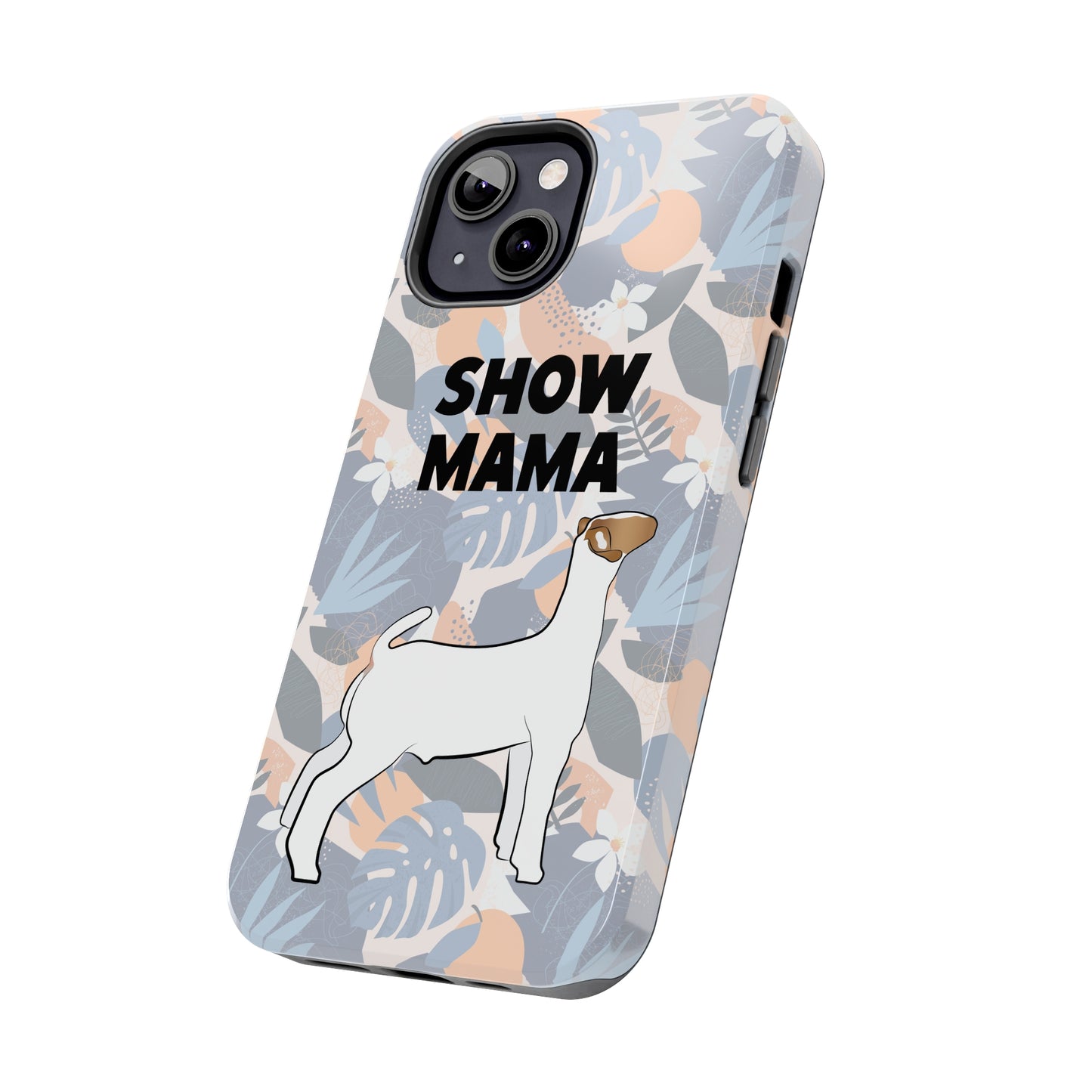 Show Mama Show Goat Hawaiian Print Phone Cases | Livestock Phone Case | Livestock Gifts for Her | Show Goats and Lambs | 4H Gift