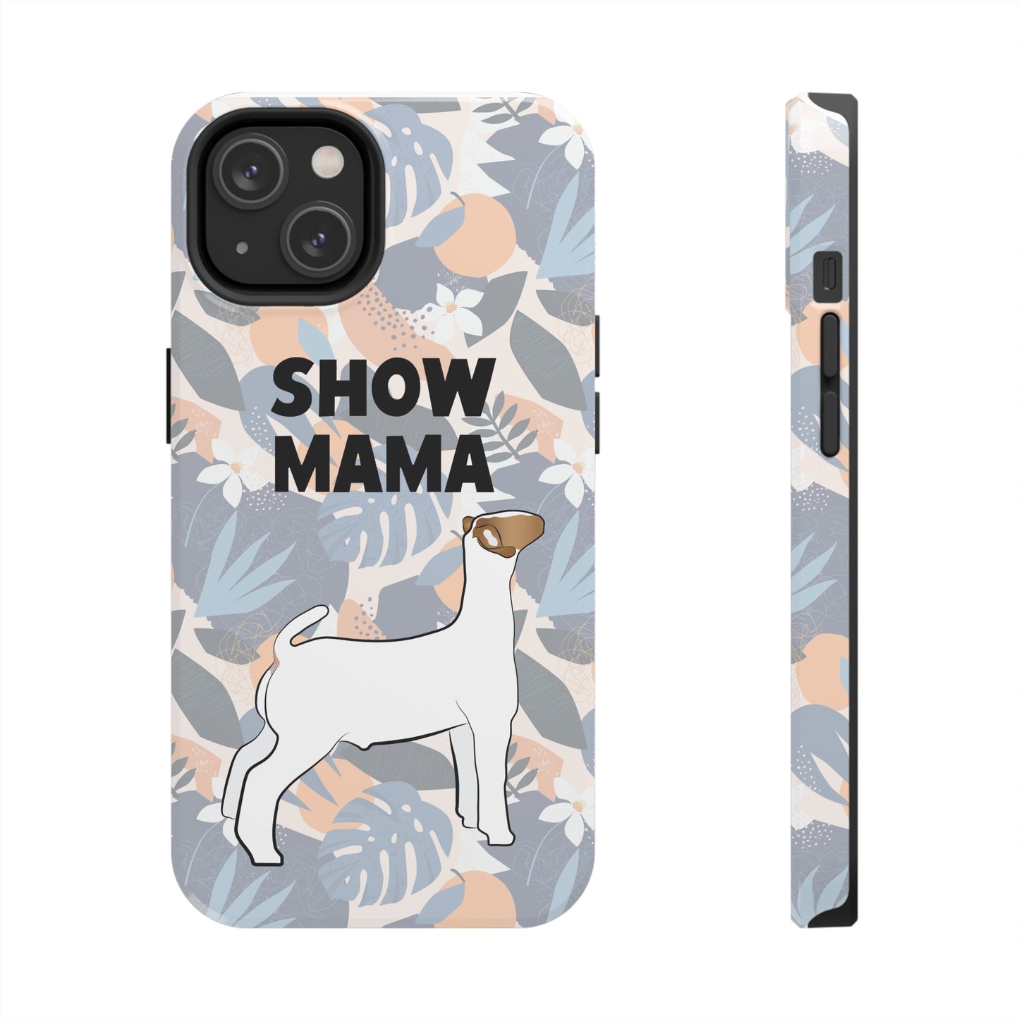 Show Mama Show Goat Hawaiian Print Phone Cases | Livestock Phone Case | Livestock Gifts for Her | Show Goats and Lambs | 4H Gift