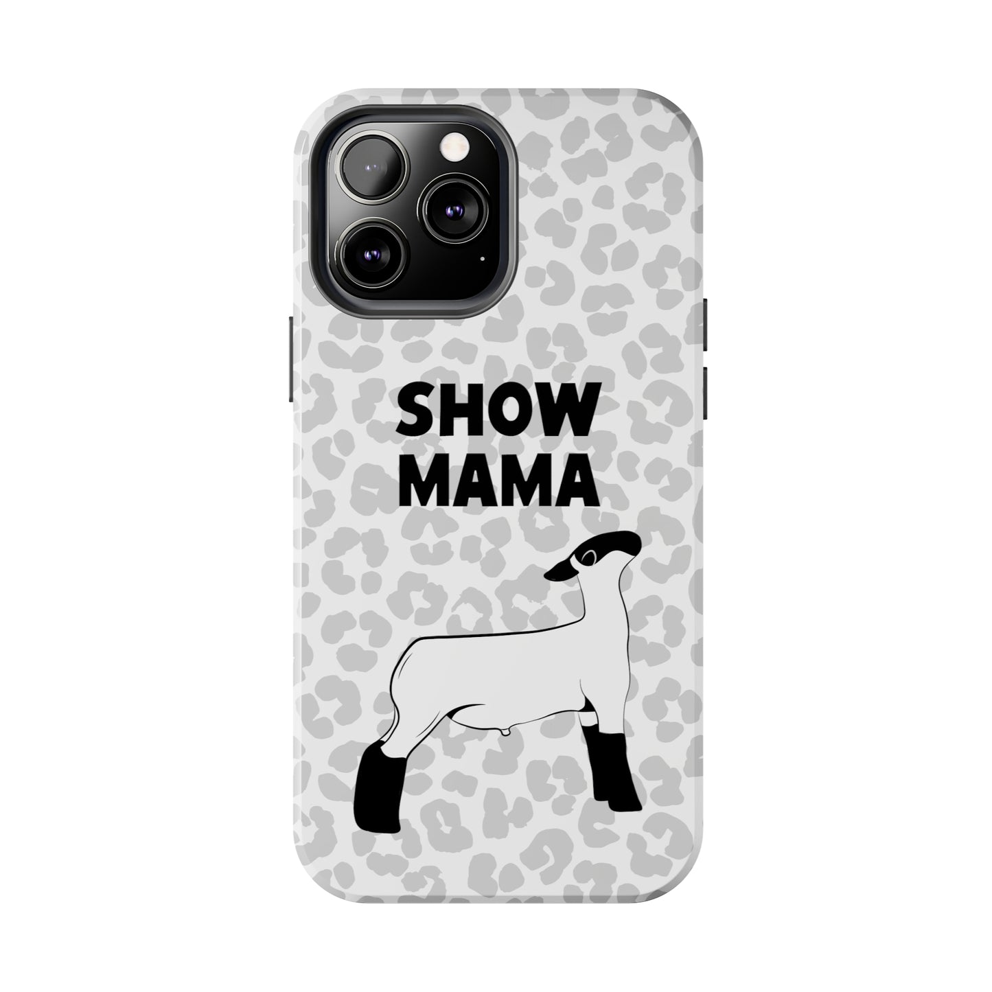 Show Mama Lamb Leopard Print Phone Cases | Livestock Phone Case | Livestock Gifts for Her | Lamb and Sheep Phone Case