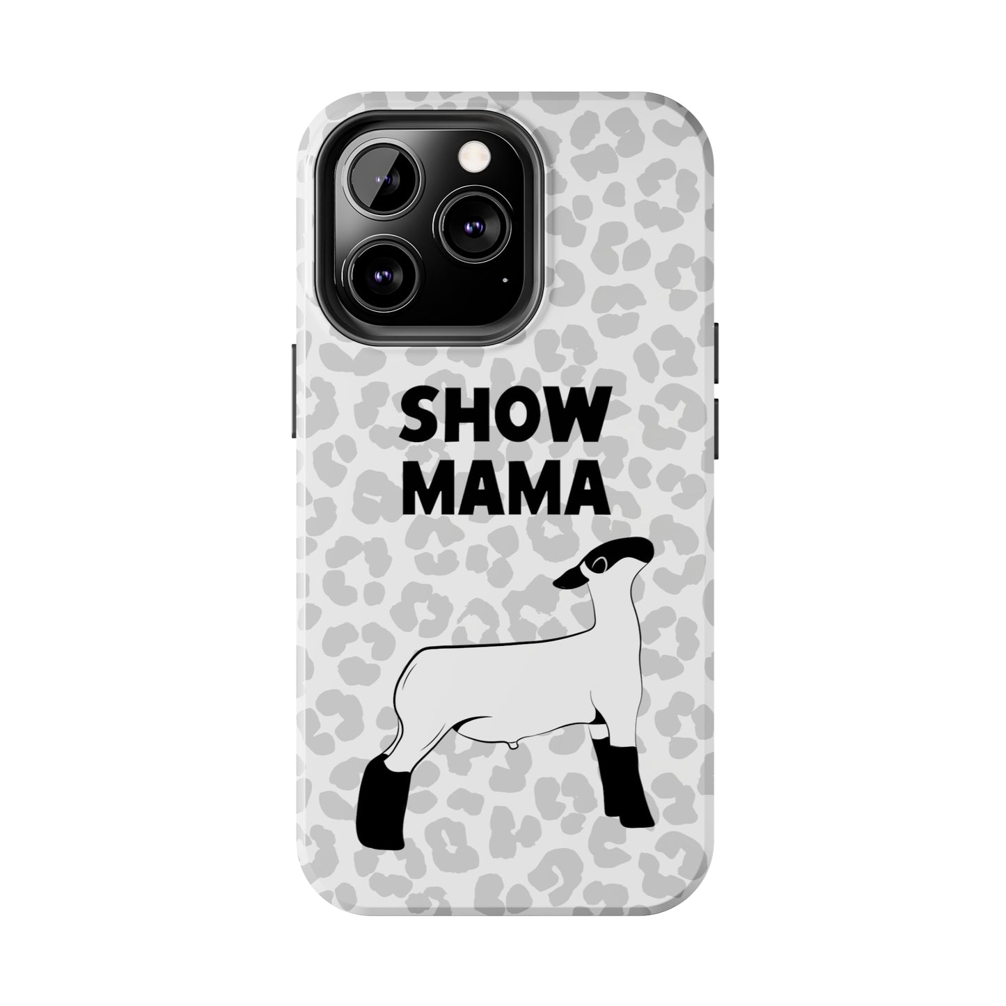 Show Mama Lamb Leopard Print Phone Cases | Livestock Phone Case | Livestock Gifts for Her | Lamb and Sheep Phone Case