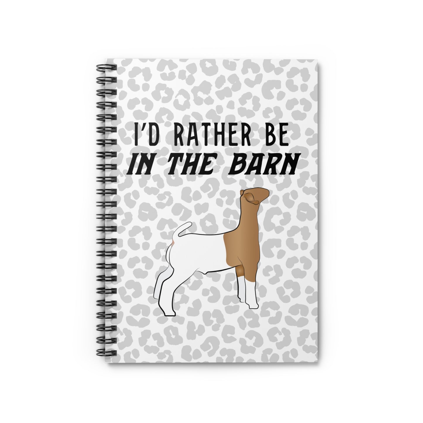 Show Goat Leopard Print "I'd Rather Be in a Barn" Spiral Notebook | Show Goat Notebook | Show Lamb Notebook | Livestock Notebook