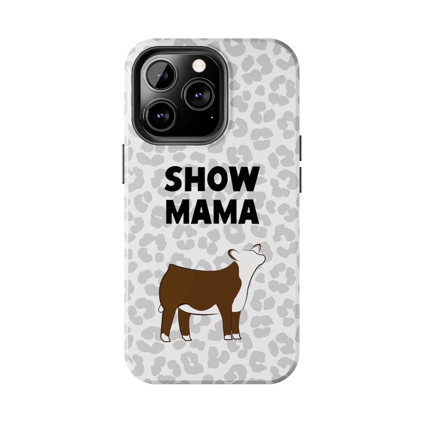 Show Mama Hereford Show Heifer Leopard Print Phone Cases | Livestock Phone Case | Livestock Gifts for Her