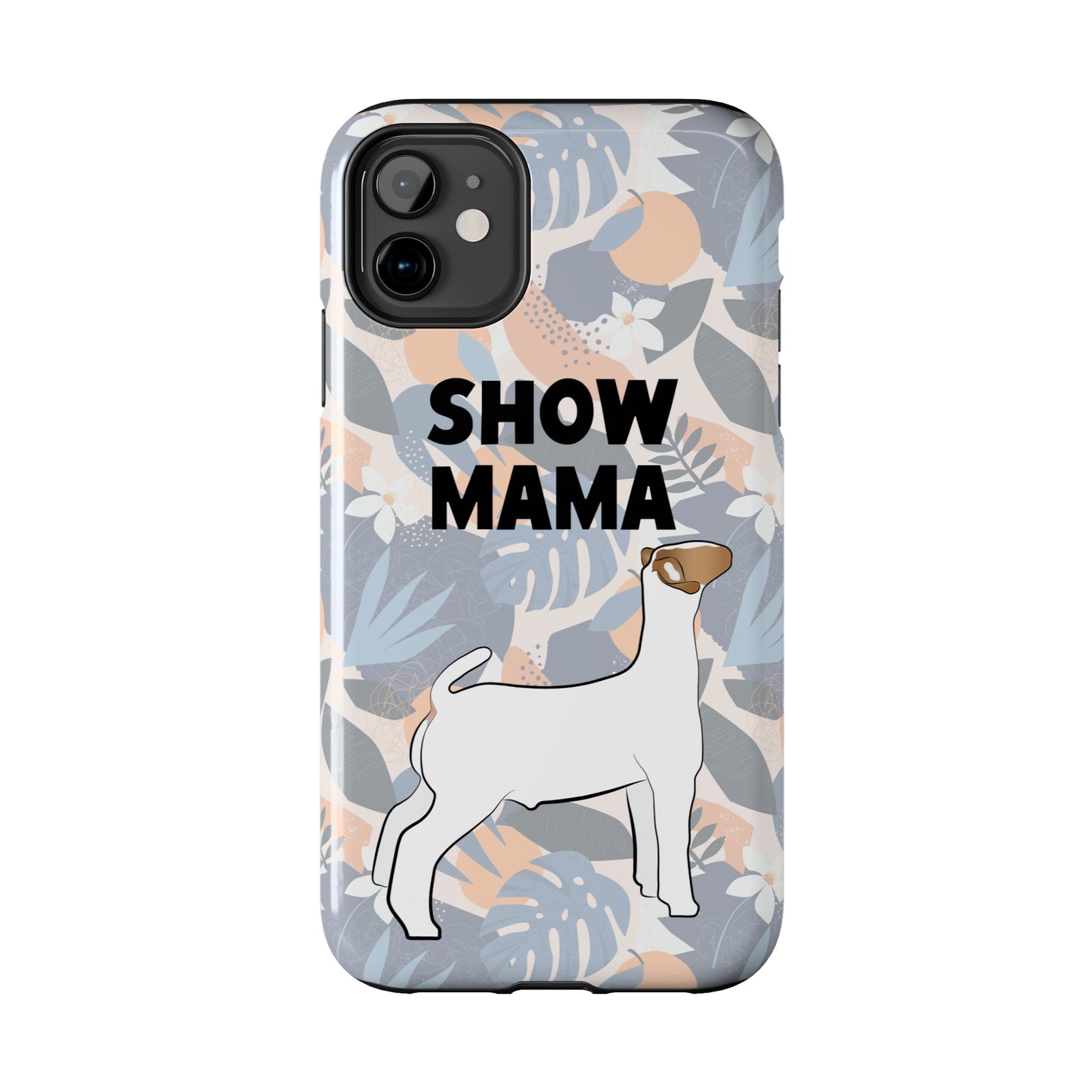 Show Mama Show Goat Hawaiian Print Phone Cases | Livestock Phone Case | Livestock Gifts for Her | Show Goats and Lambs | 4H Gift