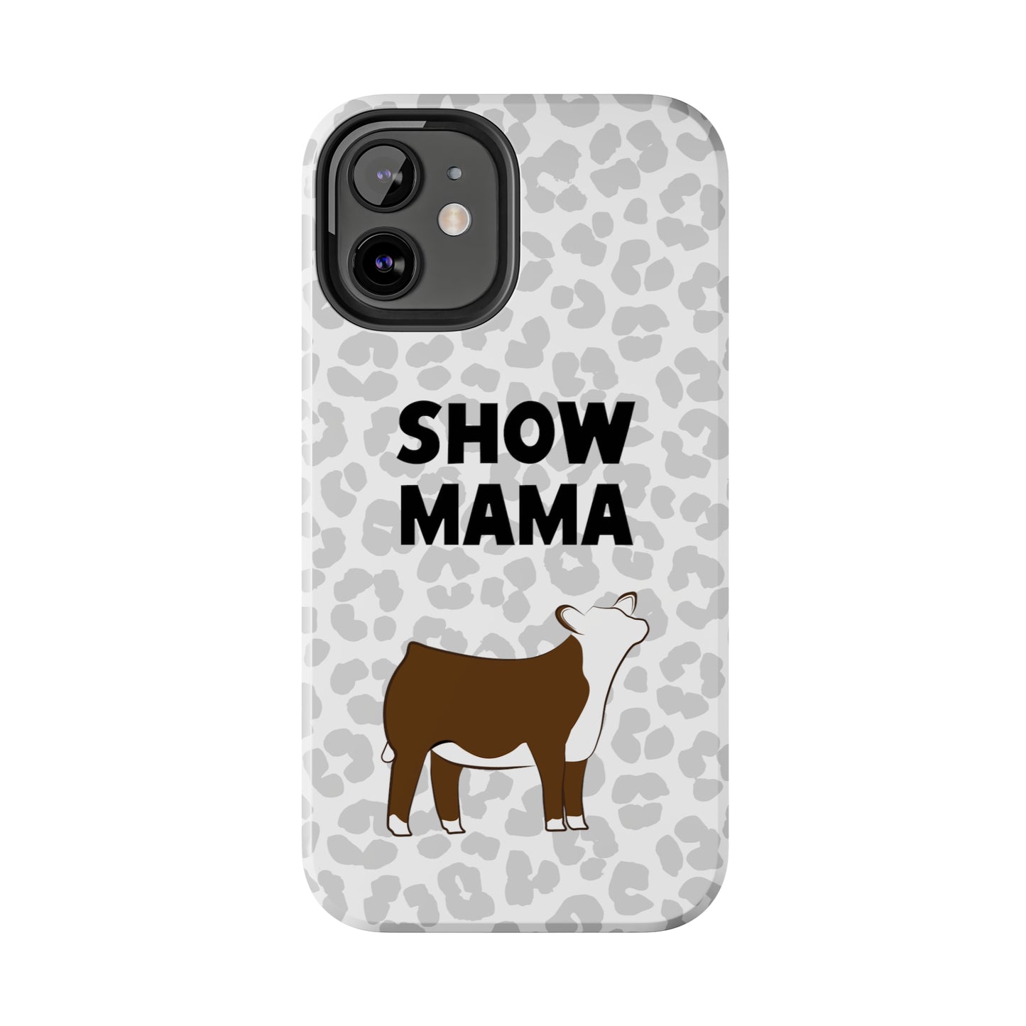 Show Mama Hereford Show Heifer Leopard Print Phone Cases | Livestock Phone Case | Livestock Gifts for Her