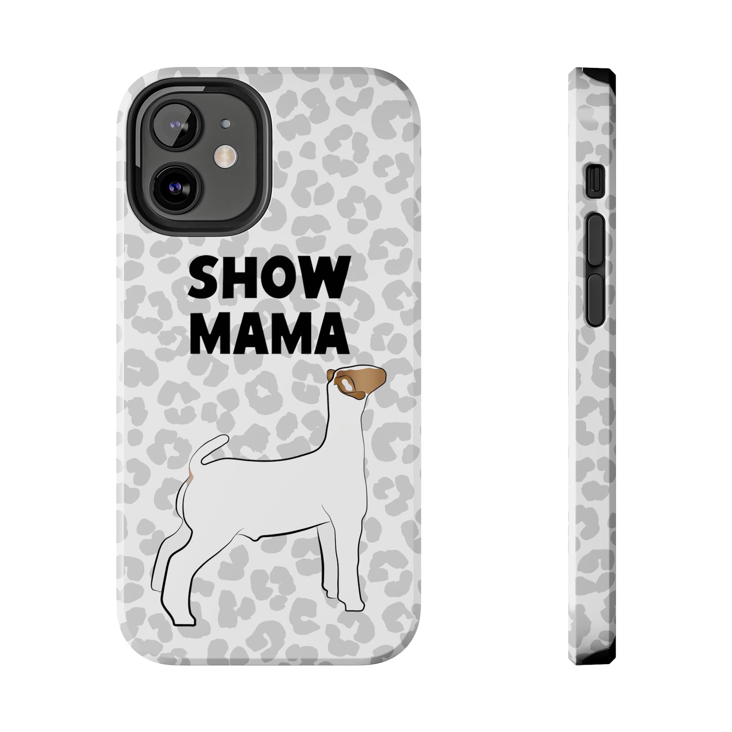 Show Mama Show Goat Leopard Print Phone Cases | Livestock Phone Case | Livestock Gifts for Her | Show Goats and Lambs | 4H Gift