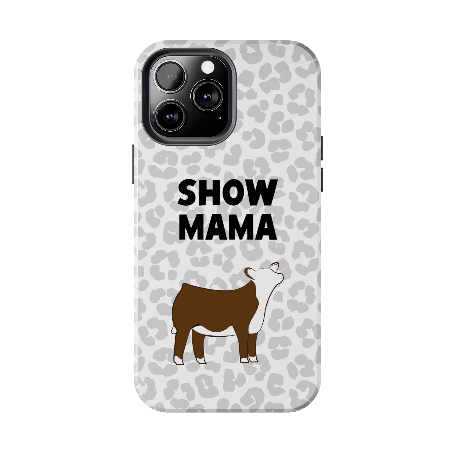 Show Mama Hereford Show Heifer Leopard Print Phone Cases | Livestock Phone Case | Livestock Gifts for Her