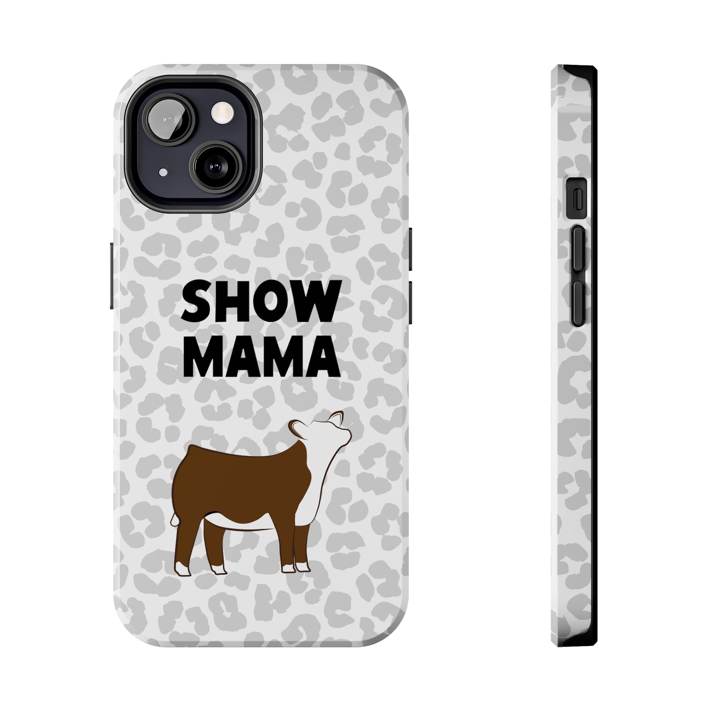 Show Mama Hereford Show Heifer Leopard Print Phone Cases | Livestock Phone Case | Livestock Gifts for Her