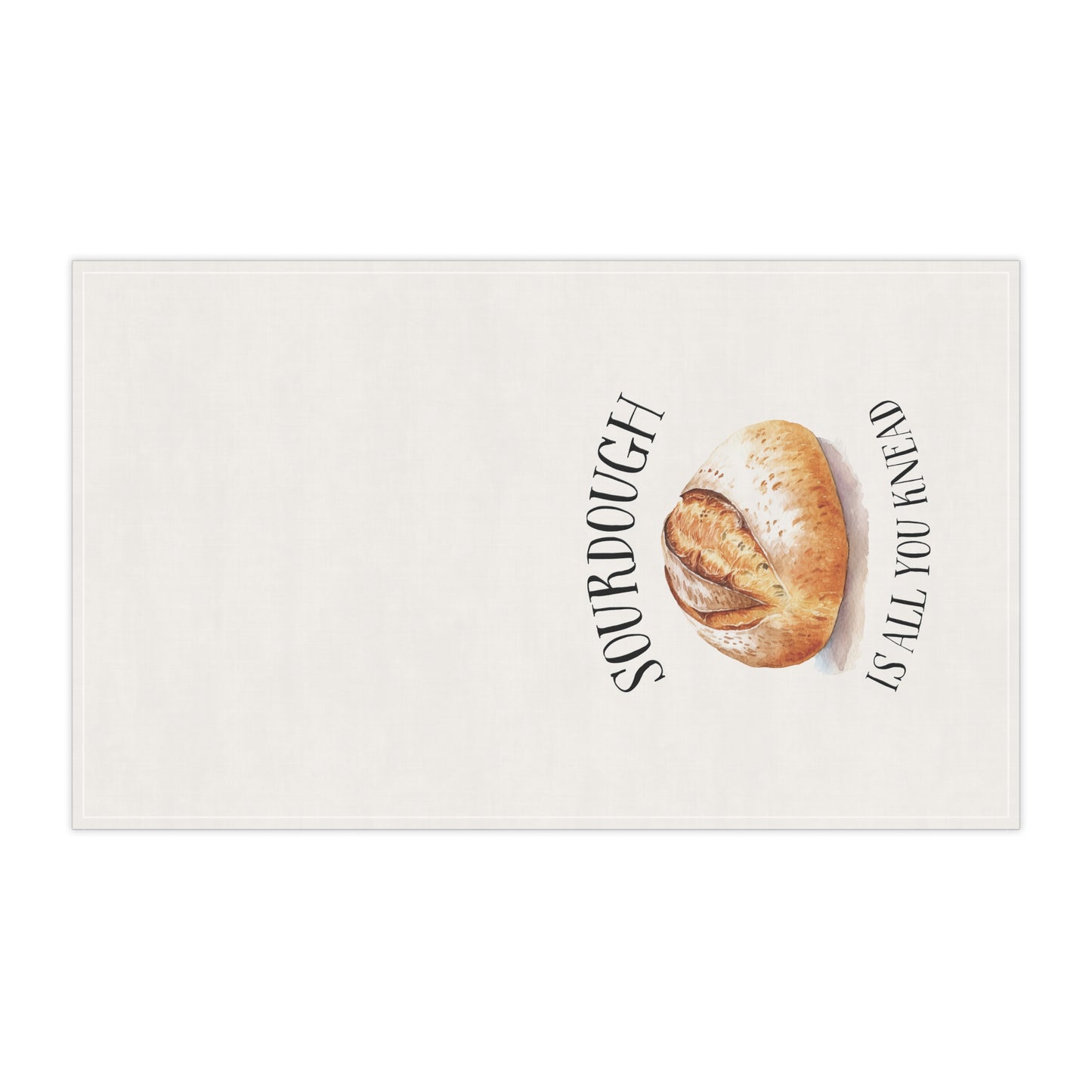 Sourdough is All You Knead Kitchen Towel | Bakers Gift | Homesteaders Gift | Sourdough Funny Gift | Sourdough Era