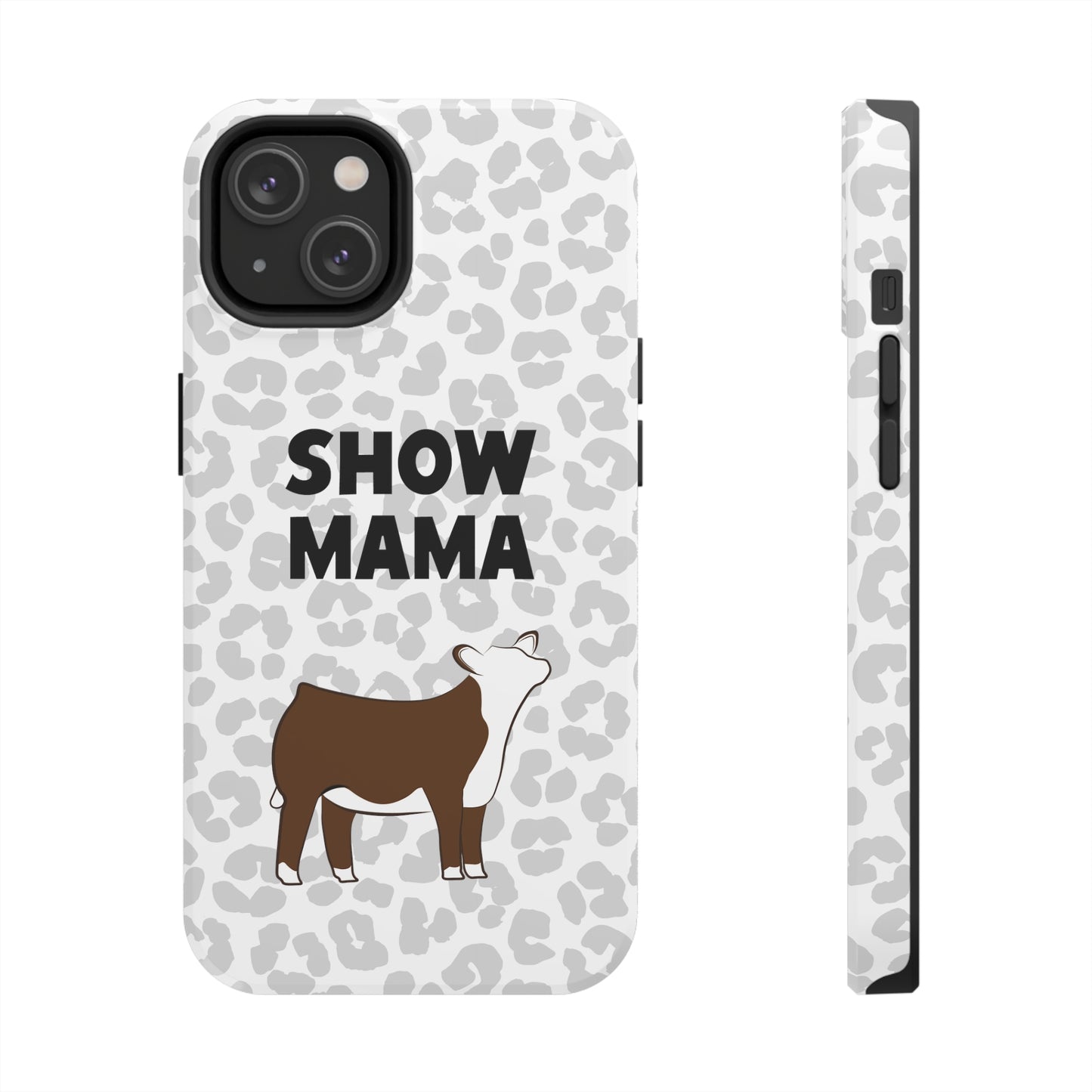 Show Mama Hereford Show Heifer Leopard Print Phone Cases | Livestock Phone Case | Livestock Gifts for Her