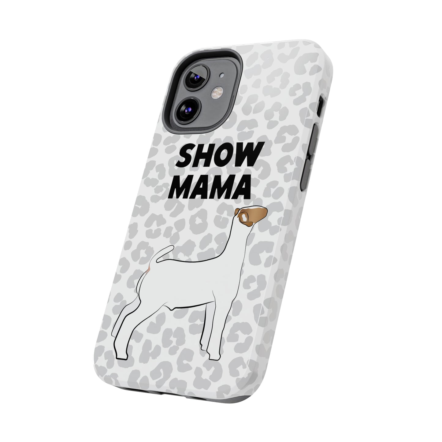 Show Mama Show Goat Leopard Print Phone Cases | Livestock Phone Case | Livestock Gifts for Her | Show Goats and Lambs | 4H Gift