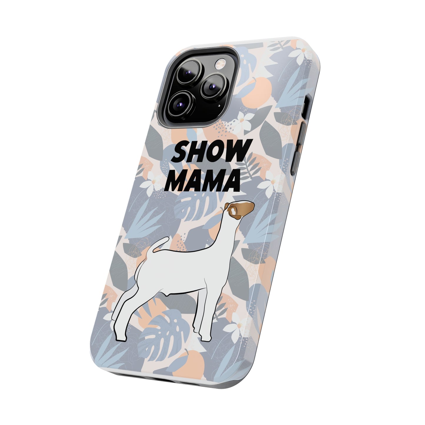 Show Mama Show Goat Hawaiian Print Phone Cases | Livestock Phone Case | Livestock Gifts for Her | Show Goats and Lambs | 4H Gift