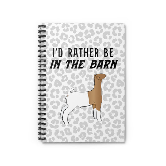 Show Goat Leopard Print "I'd Rather Be in a Barn" Spiral Notebook | Show Goat Notebook | Show Lamb Notebook | Livestock Notebook