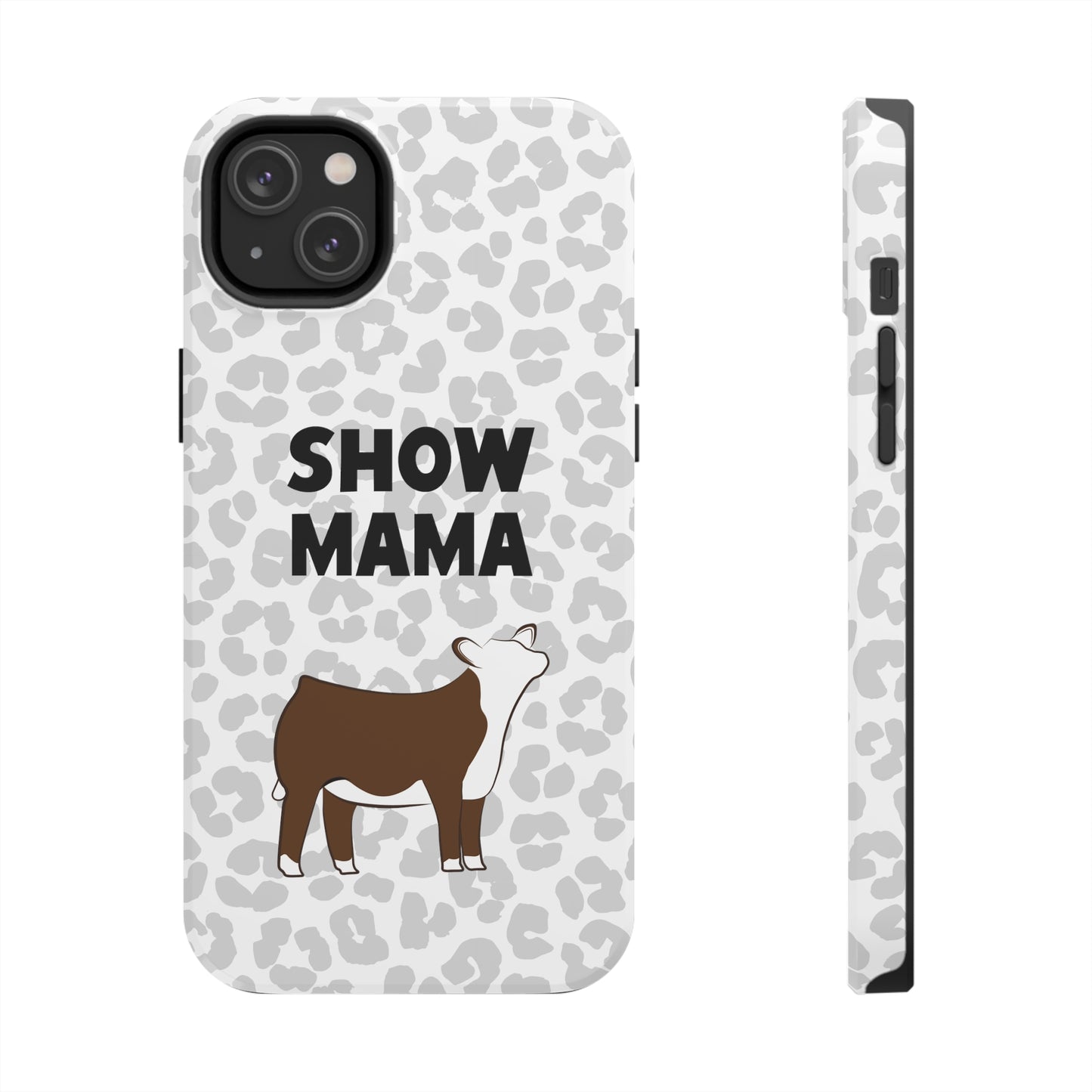 Show Mama Hereford Show Heifer Leopard Print Phone Cases | Livestock Phone Case | Livestock Gifts for Her