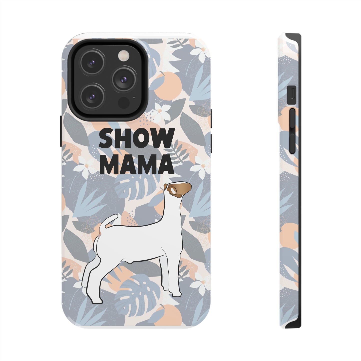 Show Mama Show Goat Hawaiian Print Phone Cases | Livestock Phone Case | Livestock Gifts for Her | Show Goats and Lambs | 4H Gift